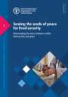 Image for Sowing the seeds of peace for food security : disentangling the nexus between conflict, food security and peace