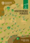 Image for Discovering forests : teaching guide (age 10-13)