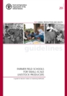 Image for Farmer Field Schools for Small-Scale Livestock Producers : A Guide for Decision Makers on Improving Livelihoods