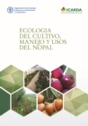 Image for Ecologia del cultivo, manejo y usos del nopal