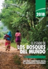 Image for El Estado de los Bosques del Mundo 2018 (SOFO) : Las Vias Forestales Hacia el Desarrollo Sostenible