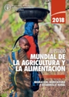 Image for El estado mundial de la agricultura y la alimentacion 2018 : Migracion, agricultura y desarrollo rural