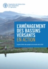 Image for L&#39;amenagement des bassins versants en action : Lecons tirees des projets de terrain de la FAO