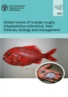 Image for Global review of Orange Roughy (Hoplostethus atlanticus), their fisheries, biology and management