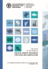 Image for The state of the world&#39;s aquatic genetic resources for food and agriculture