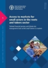 Image for Access to markets for small actors in the roots and tubers sector : tailored financial services and climate risk management tools to link small farmers to markets