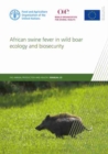 Image for African swine fever in wild boar ecology and biosecurity