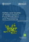 Image for Safety and quality of water used in food production and processing : meeting report