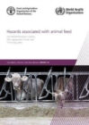 Image for Hazards associated with animal feed : report of the Joint FAO/WHO expert meeting, 12-15 May 2015, FAO headquarters, Rome, Italy