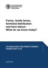 Image for Farms, family farms, farmland distribution and farm labour