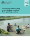 Image for Quantifying and mitigating Greenhouse Gas emissions from global aquaculture