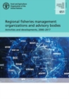 Image for Regional fisheries management organizations and advisory bodies : activities and developments, 2000-2017