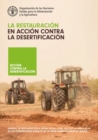 Image for La restauracion en accion contra la desertificacion : Manual de restauracion a gran escala para apoyar la resiliencia de las comunidades rurales de la Gran Muralla Verde de Africa