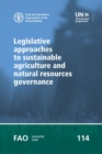 Image for Legislative approaches to sustainable agriculture and natural resources governance