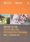 Image for Report of the Expert Meeting on Ciguatera poisoning : Rome, 19-23 November 2018