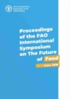 Image for Proceedings of the FAO International Symposium on the Future of Food