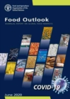 Image for Food outlook  : biannual report on global food markets, June 2020