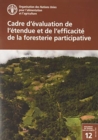 Image for Cadre d’evaluation de l’etendue et de l’efficacite de la foresterie participative