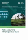 Image for Water accounting in the Niger River Basin : remote sensing for water productivity