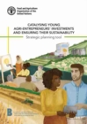 Image for Catalysing young agri-entrepreneurs&#39; investments and ensuring their sustainability