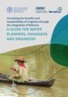 Image for Increasing the benefits and sustainability of irrigation through integration of fisheries