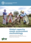 Image for Global capacity needs assessment methodology : integrating nutrition objectives into agricultural extension and advisory services programmes and policies