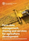 Image for Farm data management, sharing and services for agriculture development