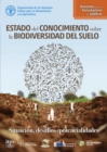 Image for Estado del conocimiento sobre la biodiversidad del suelo : Situacion, desafios y potencialidades. Resumen para los formuladores de politicas