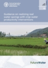 Image for Guidance on realizing real water savings with crop water productivity interventions