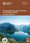 Image for The protective functions of forests in a changing climate