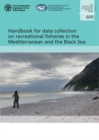Image for Handbook for data collection on recreational fisheries in the Mediterranean and the Black Sea