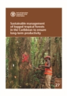 Image for Sustainable management of logged tropical forests in the Caribbean to ensure long-term productivity