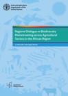 Image for Regional dialogue on biodiversity mainstreaming across agricultural sectors in the African region