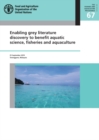 Image for Enabling grey literature discovery to benefit aquatic science, fisheries and aquaculture : 25 September 2019, Terengganu, Malaysia