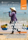 Image for L&#39;etat de la securite alimentaire et de la nutrition dans le monde 2021 : Transformer les systemes alimentaires pour que la securite alimentaire, une meilleure nutrition et une alimentation saine et a