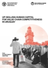 Image for Up-skilling human capital for value-chain competitiveness in Uruguay