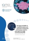 Image for The impact of COVID-19 on agriculture, food and rural areas in central Asia and Caucasus countries