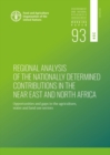 Image for Regional analysis of the nationally determined contributions in the Near East and North Africa : opportunities and gaps in the agriculture, water and land use sectors