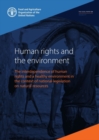 Image for Human rights and the environment : the interdependence of human rights and a healthy environment in the context of national legislation on natural resources