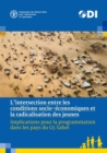 Image for L&#39;intersection entre les conditions socio-economiques et la radicalisation des jeunes : Implications pour la programmation dans les pays du G5 Sahel
