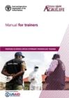Image for Manual for trainers: Frontline In-Service Applied Veterinary Epidemiology Training