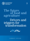 Image for The future of food and agriculture: Drivers and triggers for transformation : Summary version