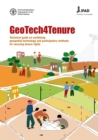 Image for GeoTech4Tenure : Technical guide on combining geospatial technology and participatory methods for securing tenure rights