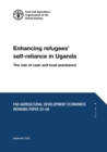 Image for Enhancing refugees&#39; self-reliance in Uganda : The role of cash and food assistance