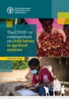 Image for The Covid-19 consequences on child labour in agrifood systems  : analytical paper