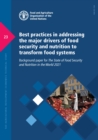Image for Best practices in addressing the major drivers of food security and nutrition to transform food systems  : background paper for The State of Food Security and Nutrition in the World 2021