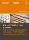Image for Risk Assessment of Food Allergens : Part 2: Review and establish threshold levels in foods for the priority allergens