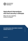 Image for Agricultural interventions and food security in Ethiopia