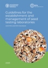 Image for Joint FAO and ISTA handbook guidelines for the establishment and management of seed testing laboratories