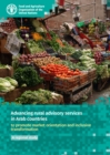 Image for Advancing rural advisory services in Arab countries to promote market orientation and inclusive transformation